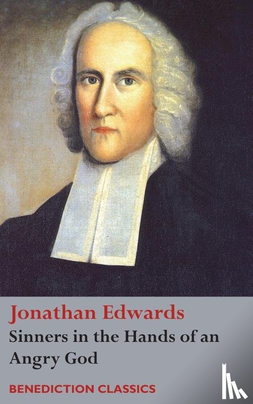Edwards, Jonathan - Sinners in the Hands of an Angry God