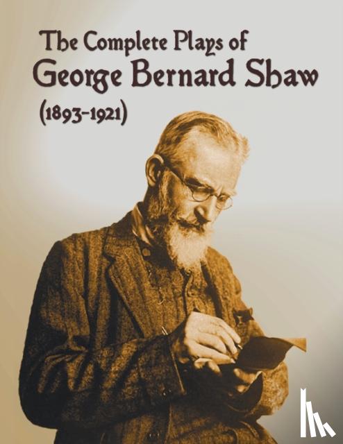 Shaw, George Bernard - The Complete Plays of George Bernard Shaw (1893-1921), 34 Complete and Unabridged Plays Including
