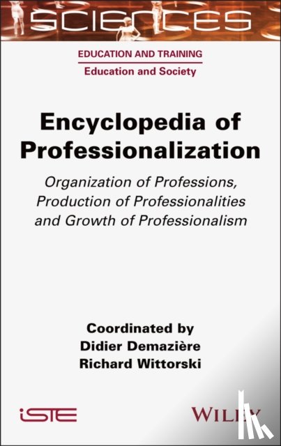 Demaziere, Didier (CNRS), Wittorski, Richard (University of Rouen - Encyclopedia of Professionalization