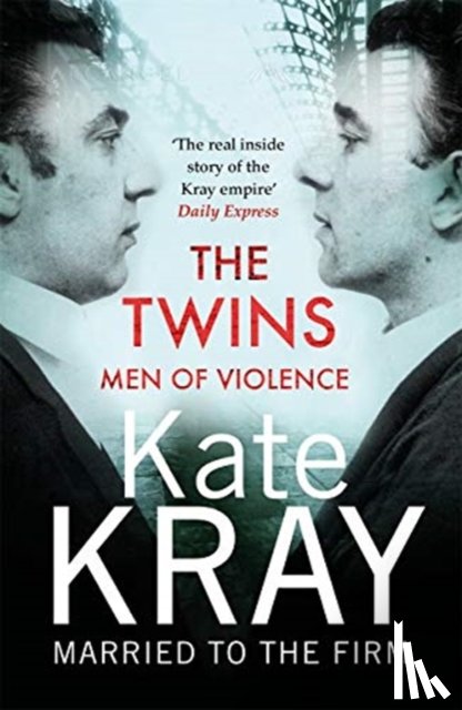Kray, Kate - The Twins - Men of Violence