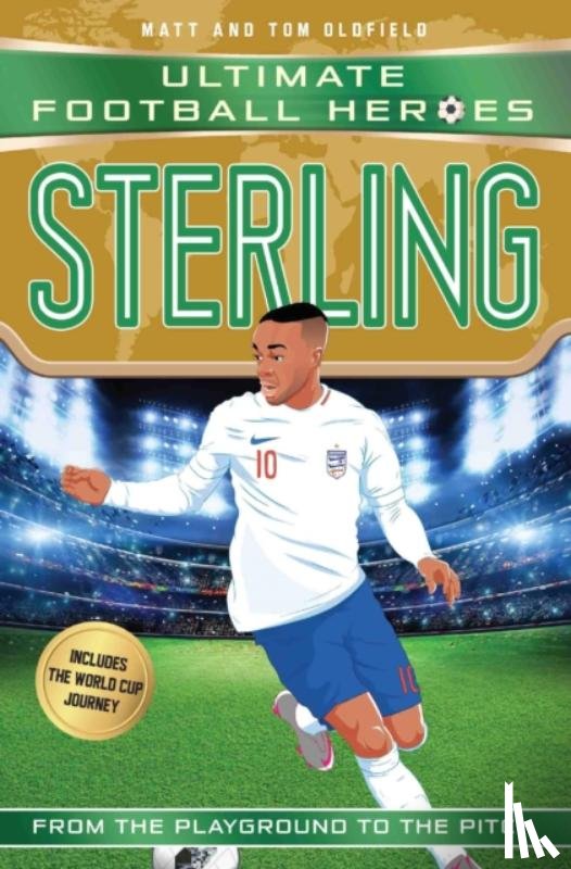 Oldfield, Matt & Tom, Heroes, Ultimate Football - Sterling (Ultimate Football Heroes - the No. 1 football series)