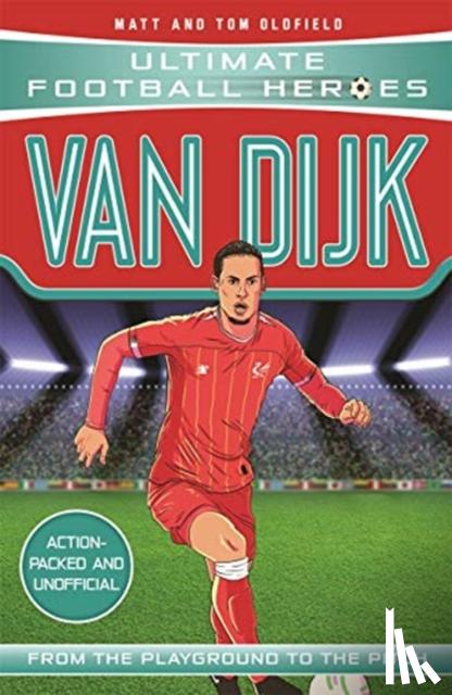Oldfield, Matt & Tom - Van Dijk (Ultimate Football Heroes) - Collect Them All!