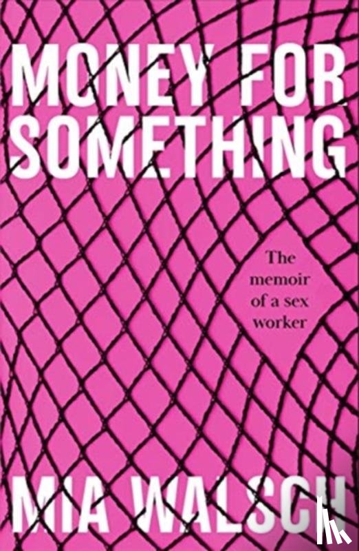 Walsch, Mia - Money for Something