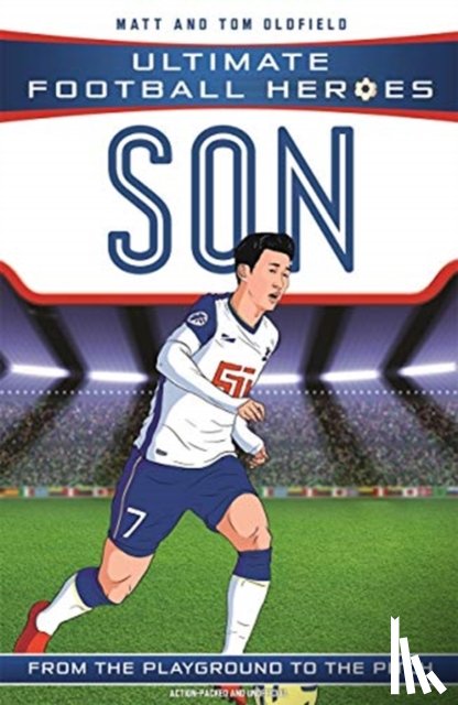 Oldfield, Matt & Tom, Heroes, Ultimate Football - Ultimate Football Heroes: Son Heung-min (Wing Wizards 8)