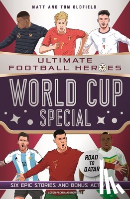 Oldfield, Matt & Tom, Heroes, Ultimate Football - World Cup Special (Ultimate Football Heroes)