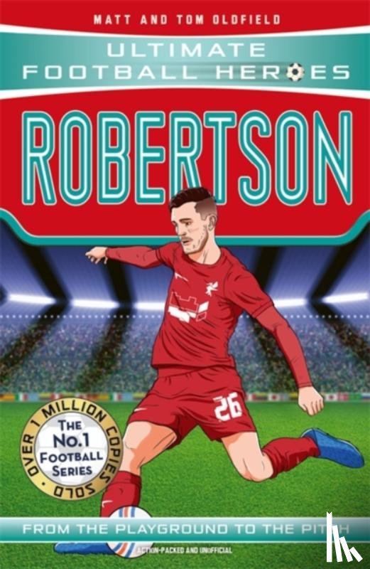Oldfield, Matt & Tom, Heroes, Ultimate Football - Ultimate Football Heroes: Robertson (Super Stoppers 8)