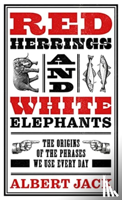 Jack, Albert - Red Herrings And White Elephants