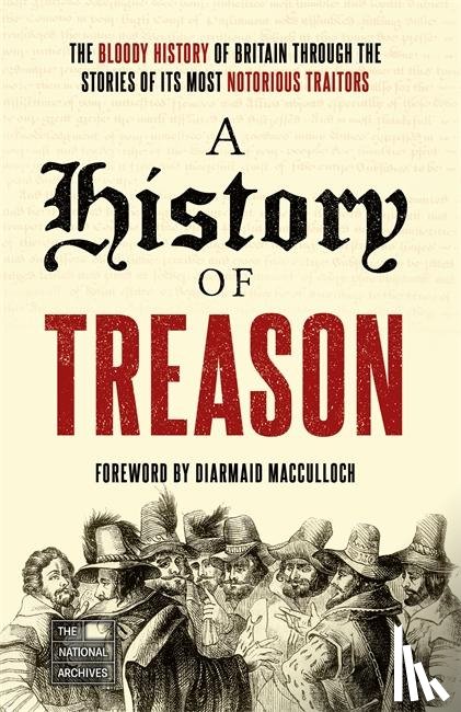 The National Archives - A History of Treason