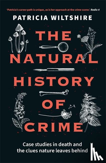 Wiltshire, Patricia - The Natural History of Crime