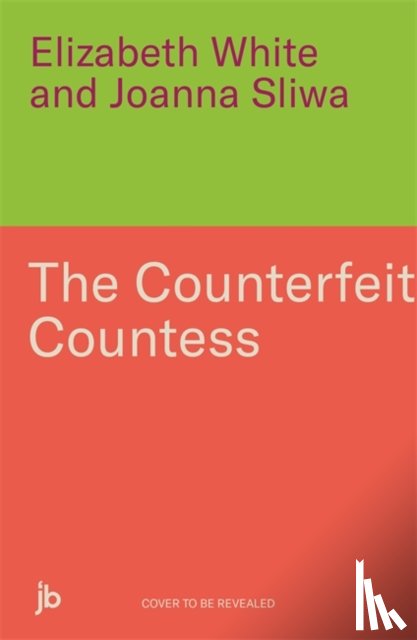White, Elizabeth, Sliwa, Joanna - Counterfeit Countess, The