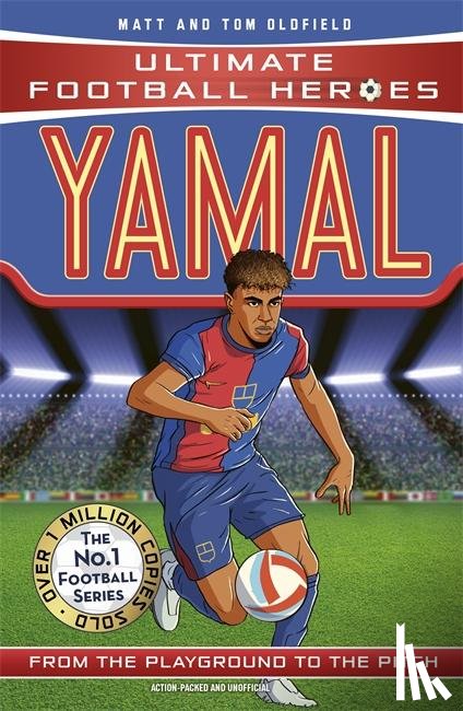 Oldfield, Matt & Tom, Heroes, Ultimate Football - Ultimate Football Heroes: Yamal (Top Ballers)