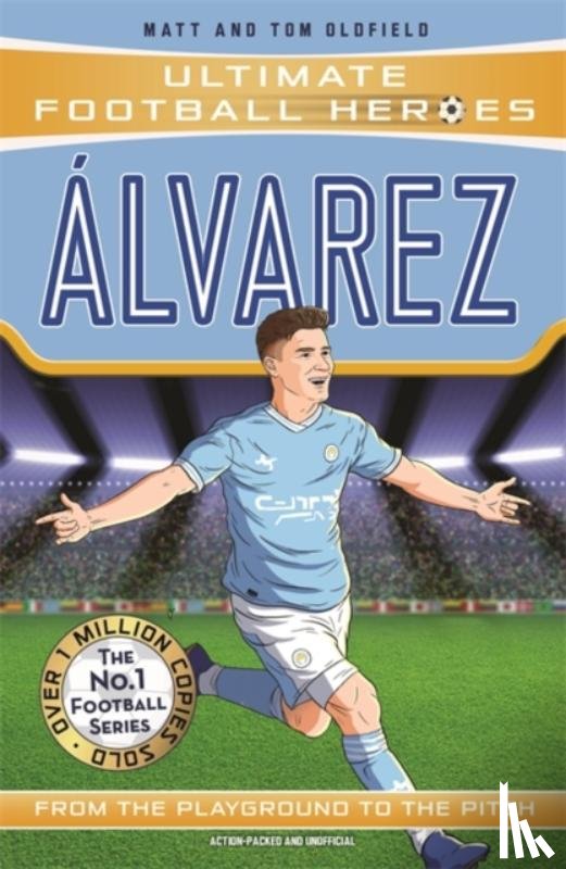 Oldfield, Matt & Tom - Alvarez (Ultimate Football Heroes - The No.1 football series)