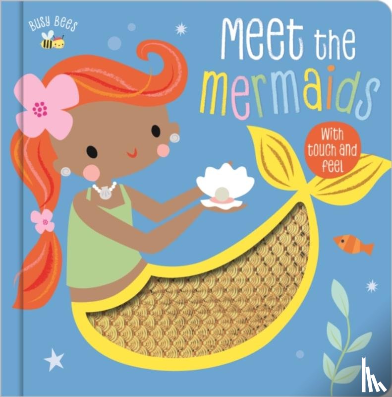  - BUSY BEES MEET THE MERMAIDS