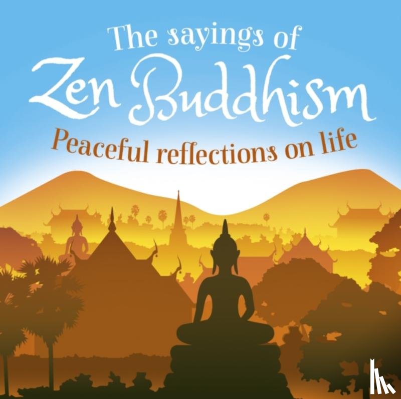 Wray, William - The Sayings of Zen Buddhism