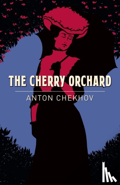 Chekhov, Anton - The Cherry Orchard