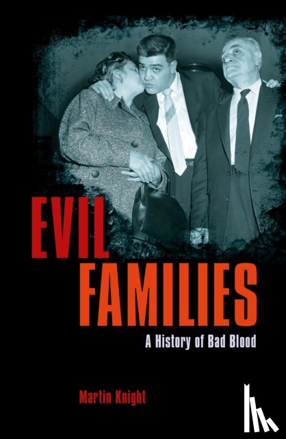 Knight, Martin - Evil Families