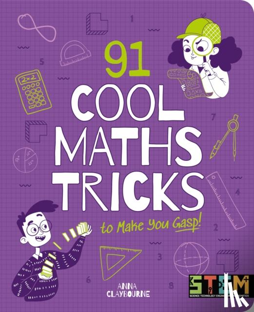 Claybourne, Anna - 91 Cool Maths Tricks to Make You Gasp!