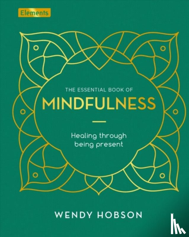 Hobson, Wendy - The Essential Book of Mindfulness