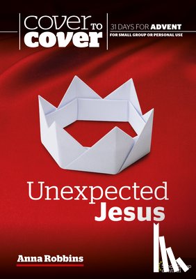 Robbins, Dr Anna - Unexpected Jesus