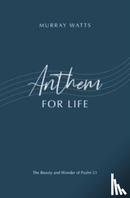 Watts, Murray - Anthem for Life