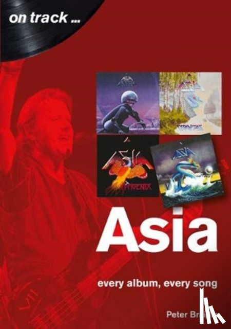 Braidis, Peter - Asia: Every Album, Every Song (On Track)