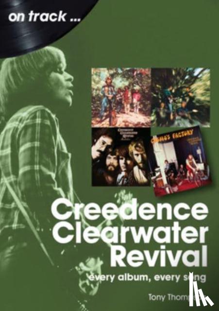 Thompson, Tony - Creedence Clearwater Revival On Track