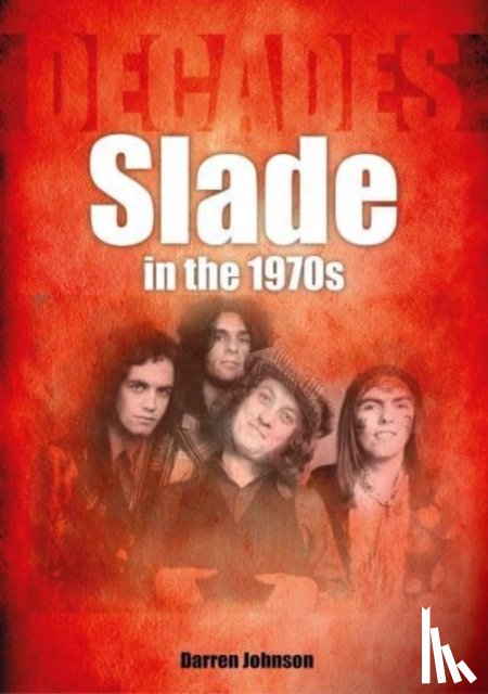 Johnson, Darren - Slade in the 1970s