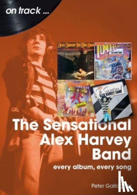 Gallagher, Peter - The Sensational Alex Harvey Band On Track