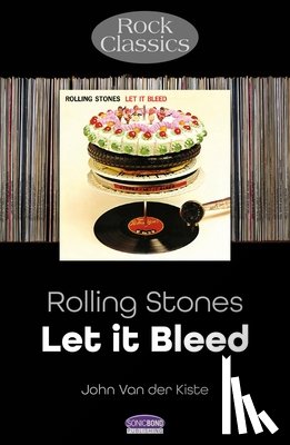 Van der Kiste, John - Rolling Stones: Let It Bleed