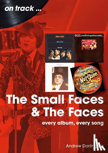 Darlington, Andrew - Small Faces and The Faces On Track