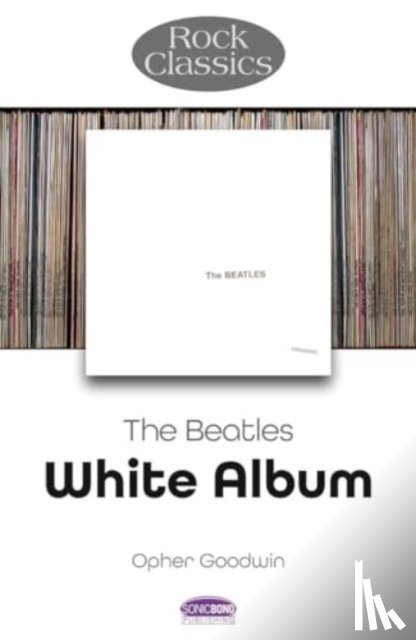 Goodwin, Opher - The Beatles: White Album - Rock Classics