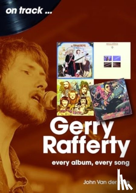 Van der Kiste, John - Gerry Rafferty On Track