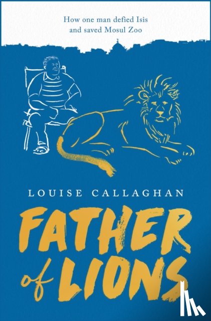 Callaghan, Louise - Father of Lions
