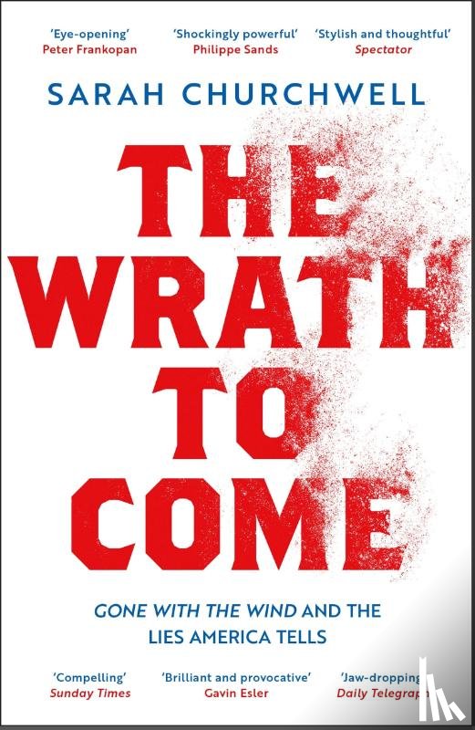 Churchwell, Sarah - The Wrath to Come
