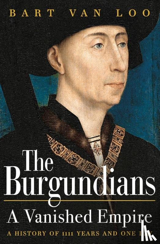 Loo, Bart Van - The Burgundians