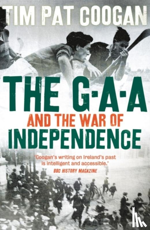Coogan, Tim Pat - The GAA and the War of Independence