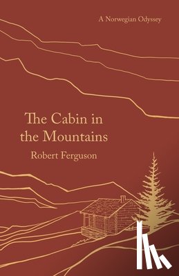 Ferguson, Robert - The Cabin in the Mountains
