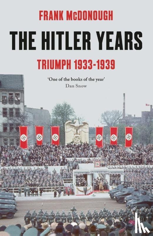 McDonough, Frank - The Hitler Years ~ Triumph 1933 - 1939