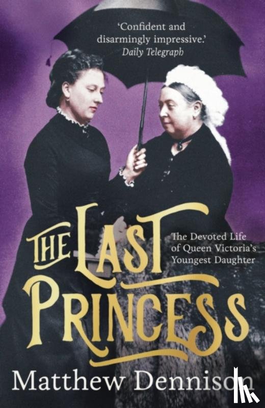 Dennison, Matthew - The Last Princess