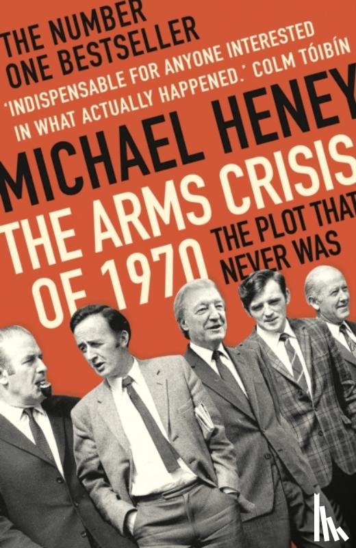 Heney, Michael - The Arms Crisis of 1970