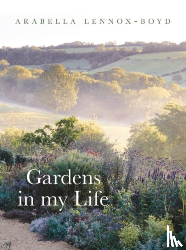 Lennox-Boyd, Arabella - Gardens in My Life