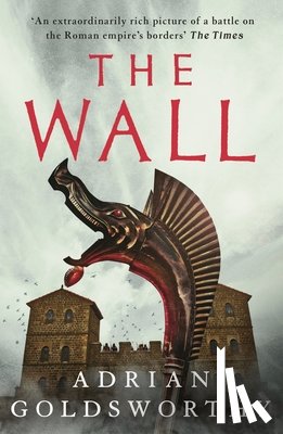 Goldsworthy, Adrian - The Wall