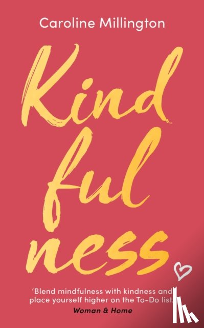 Millington, Caroline - Kindfulness