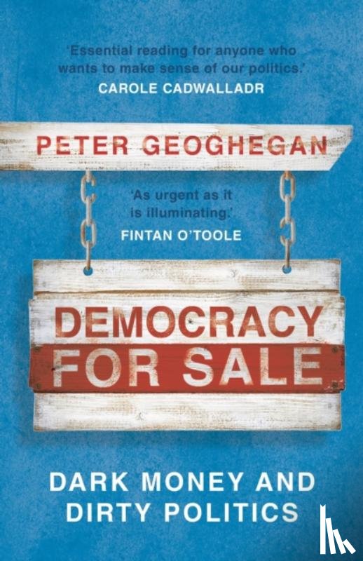 Geoghegan, Peter - Democracy for Sale