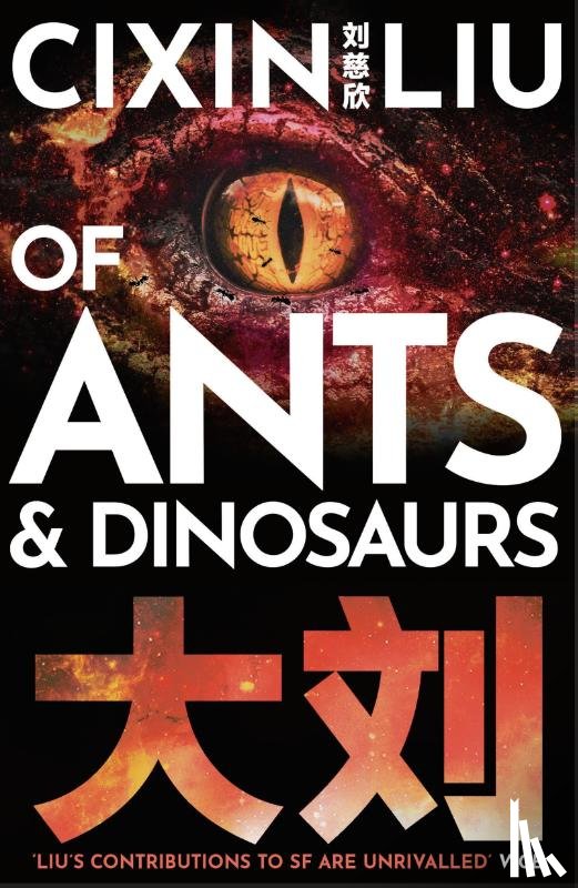 Liu, Cixin - Of Ants and Dinosaurs