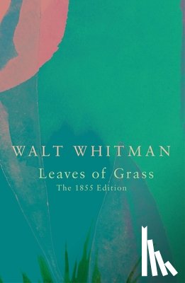 Whitman, Walt - Leaves of Grass (Legend Classics)