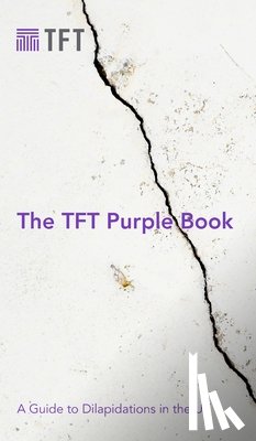 Rowling, Jon - The TFT Purple Book: A Guide to Dilapidations in the UK