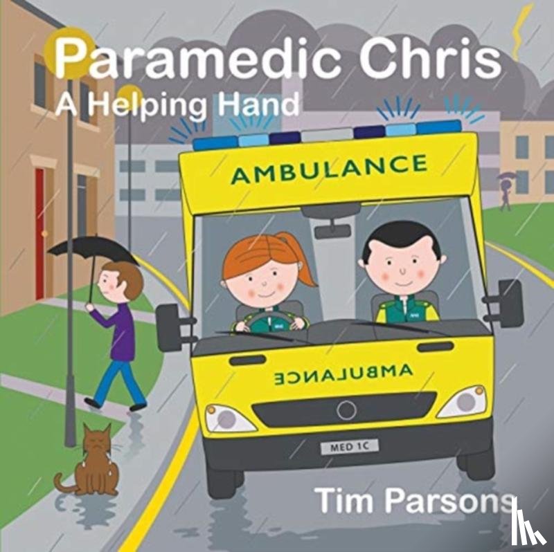 Parsons, Tim - Paramedic Chris: A Helping Hand
