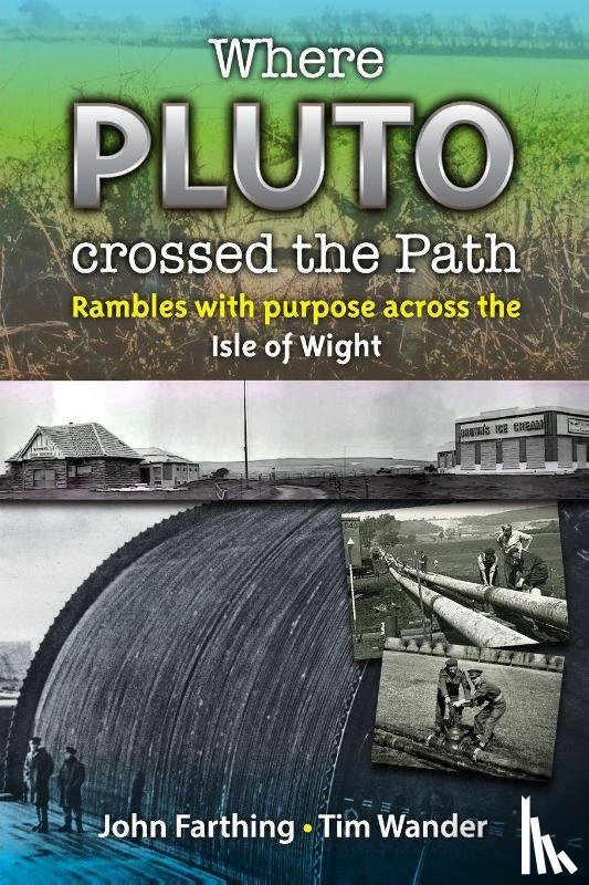 Wander, Tim - Where Pluto Crossed the Path: Rambles with Purpose Across the Isle of Wight
