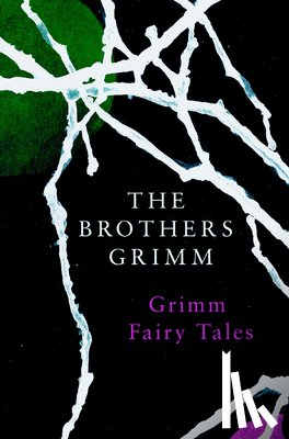 The Brothers Grimm - Grimm Fairy Tales (Legend Classics)